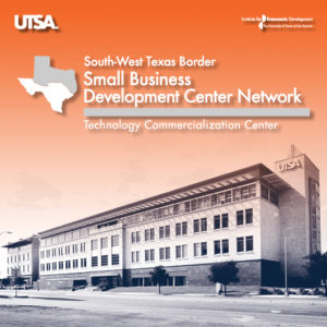 UTSA SBDC Technology Commercialization Center one of 21 FAST grant awardees nationwide; only Texas awardee